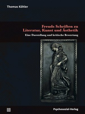 cover image of Freuds Schriften zu Literatur, Kunst und Ästhetik